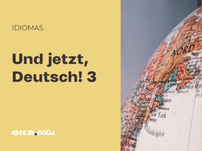Und jetzt, Deutsch! 3