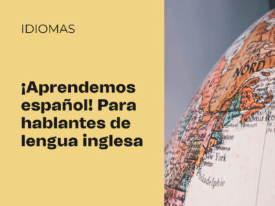 ¡Aprendemos español! Para hablantes de lengua inglesa