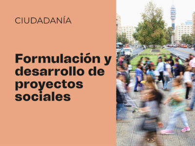 Formulación y desarrollo de proyectos sociales